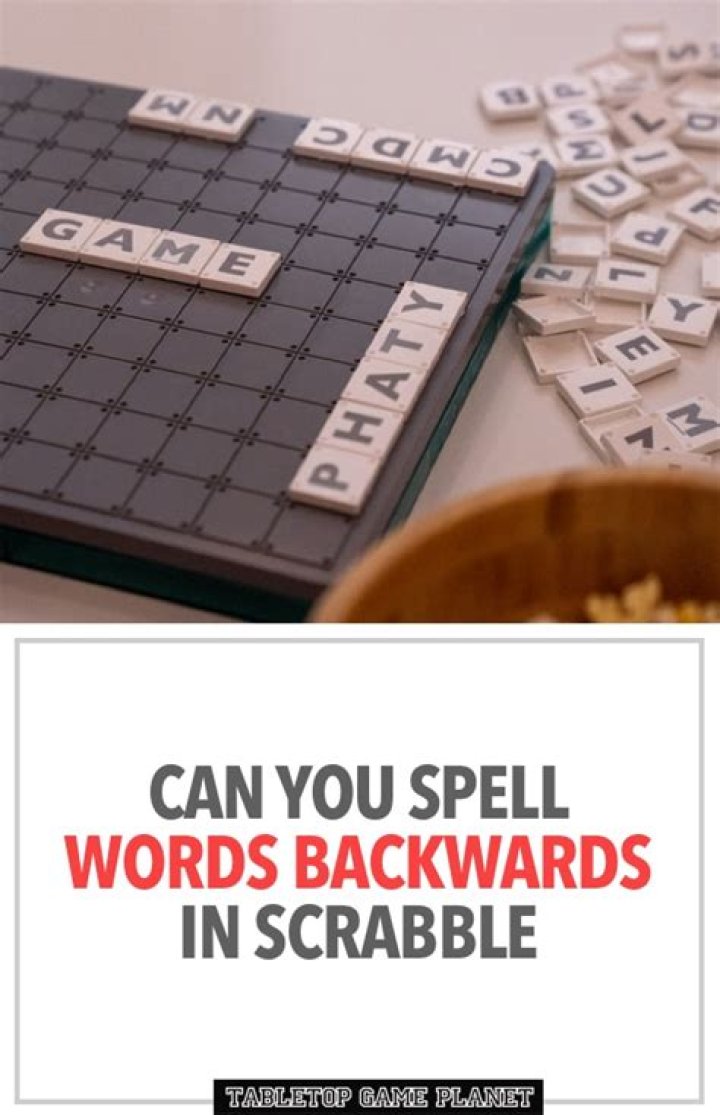Can you spell words backwards in scrabble?
