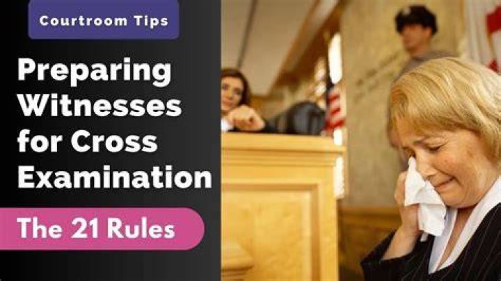 How to handle being cross examined?