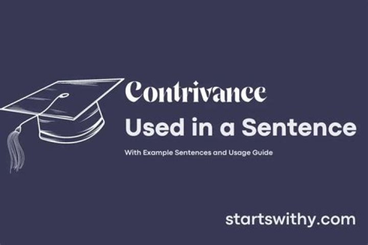 How to put contrivance in a sentence?