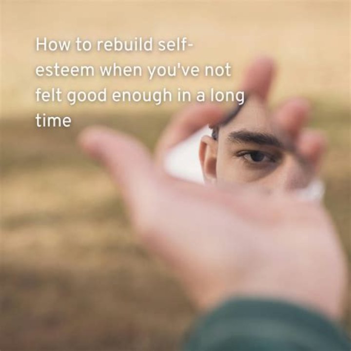 How to rebuild self esteem?
