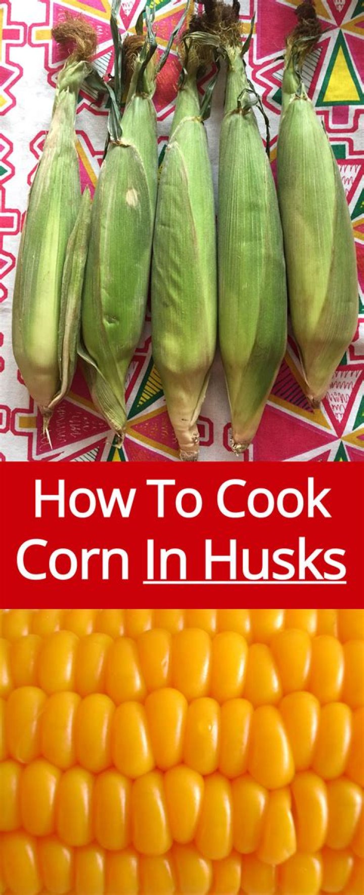 Should you leave the husks on corn?
